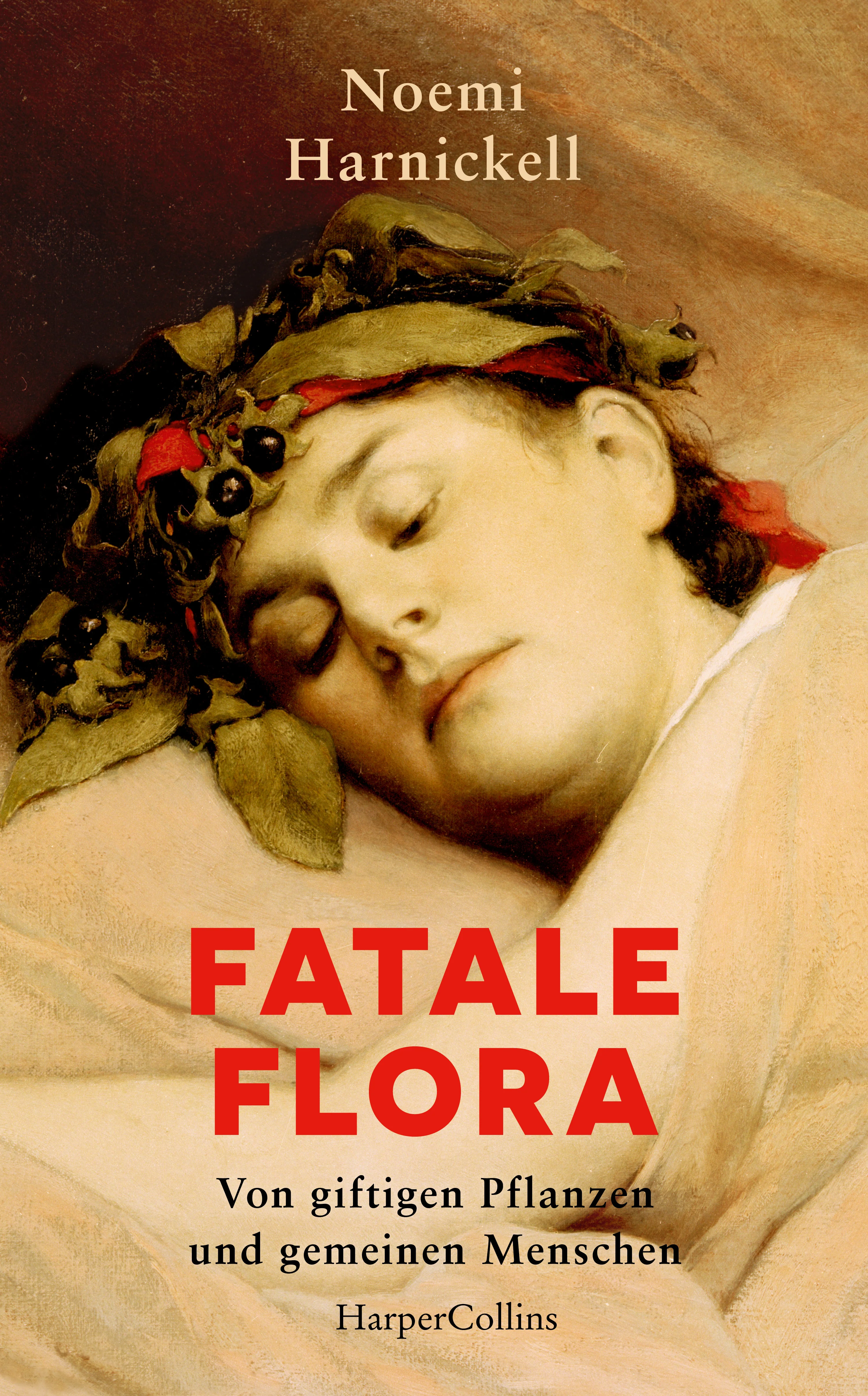 Fatale Flora. Von giftigen Pflanzen und gemeinen Menschen - Image 2