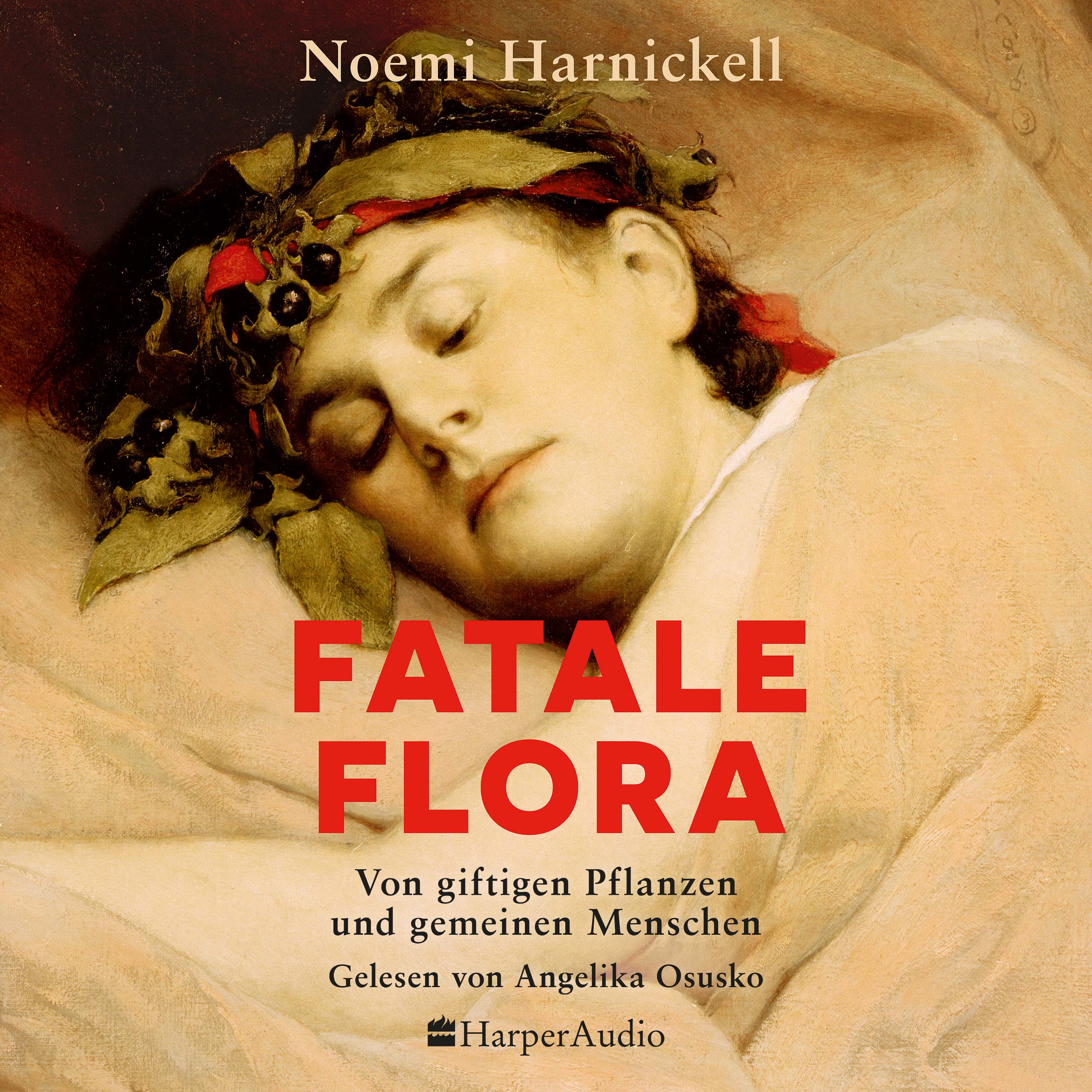 Fatale Flora. Von giftigen Pflanzen und gemeinen Menschen - Image 3